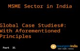 MSME Sector in India - Global Case Studies#: With Aforementioned Principles - Part 31