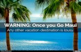 Why choose a vacation to Maui, Hawaii