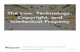 The Law: Technology, Copyright,  and Intellectual Property
