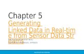 Generating Linked Data in Real-time from Sensor Data Streams