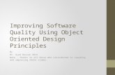 Improving Software Quality Using Object Oriented Design Principles