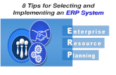 8 tips for selecting and implementing an erp system
