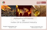 Relevance of Futures for Indian Oil & Oilseed Industry