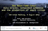 The Real-Time City? Data-driven, networked urbanism  and the production of smart cities