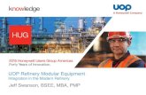 UOP Refinery Modular Equipment Integration in the Modern Refinery