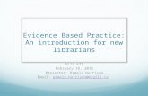 Evidence-Based Practice: An introduction for new librarians