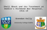 Brendan Kelly - Shell Shock and its Treatment at Dublin’s Richmond War Hospital, 1916-1919’