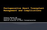 Perioperative Heart Transplant Management and Complications by Dr. Aliessa Barnes, Medical Director , Pediatric Cardiac Transplantation, Ward Family Heart Center at Children's Mercy