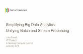 IMCSummit 2015 - Day 2 General Session - Simplifying Big Data Analytics: Unifying Batch and Stream Pipeline Processing