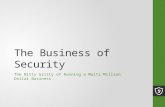The Business of Security: The Nitty Gritty of Running a Multi-Million Dollar Business