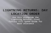 Lightning Returns: Final Fantasy XIII Day Guide (Use with Speed Guide)