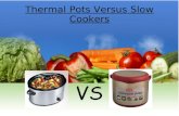 Thermal pots versus slow cookers