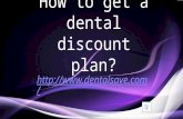 How to get a dental discount plan