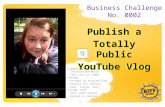 Business challenge No. 0002: Publish a Business Vlog