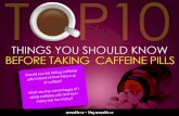 Top 10 Things You Should Know Before Taking Caffeine Pills