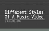 Different styles of a music video