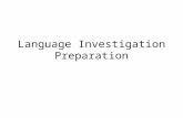 Language investigation preparation