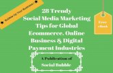 28 trendy social media marketing tips for global ecommerce, online business & digital payment industries