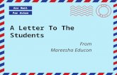 A letter to the student. Mareesha Educon writes...