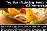 Top 6 fat fighting foods for all generation