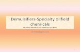 Demulsifiers-Specialty oilfield chemicals