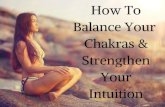 How To Balance Your Chakras And Strengthen Your Intuition