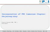 PMI Cameroon Chapter October 4th 2014 : Incorporation of PMI Cameroon Chapter - The Journay