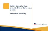 With double the grant, life’s twice as good from WA Housing