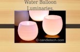 Water balloon luminaries