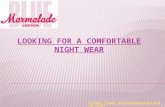 Looking for a comfortable night wear