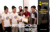 HATCH! COACH 03 - REPORT