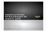 DERIVATIVES STRATEGIES IN DAILY LIFE