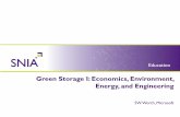 Green Storage I: Economics, Environment, Energy, and Engineering