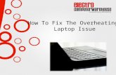 How to fix the overheating laptop issue