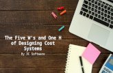 The Five W's and One H of Designing Cost Systems