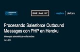 Procesando Salesforce Outbound Messages con PHP en Heroku