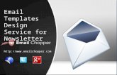 Email Templates Design Service for Newsletter @ EmailChopper.com