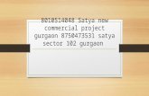 8010514048 satya new commercial project gurgaon 8750473531 satya