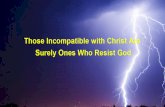 Almighty God's Utterance "Those Incompatible with Christ Are Surely Ones Who Resist God"