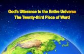 Almighty God's Utterance "The Twenty-third Piece of Word in God's Utterance to the Entire Universe"