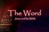 The Word - Jesus Christ And The Bible