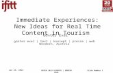 Immediate Experiences: New Ideas for Real Time Content in Tourism (Keynote Günter Exel, ENTER 2013)