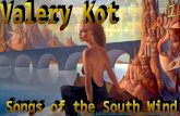 Valery Kot, Songs of the South Wind (1)