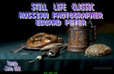 Still Life Classic Russian Photographer Eduard Peter (Nx Power Lite)