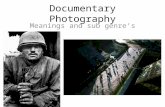 Documentary Photography artist research, meanings and sub genres
