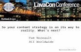 So your content strategy is on its way to reality. What's next?