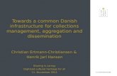 Towards a common danish infrastructure