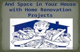 Get the desired look and space in your house with home renovation projects