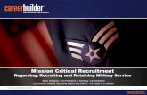 Mission Critical Recruitment: Regarding, Recruiting and Retaining Military Service