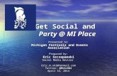 Get social and Party @ MI Place